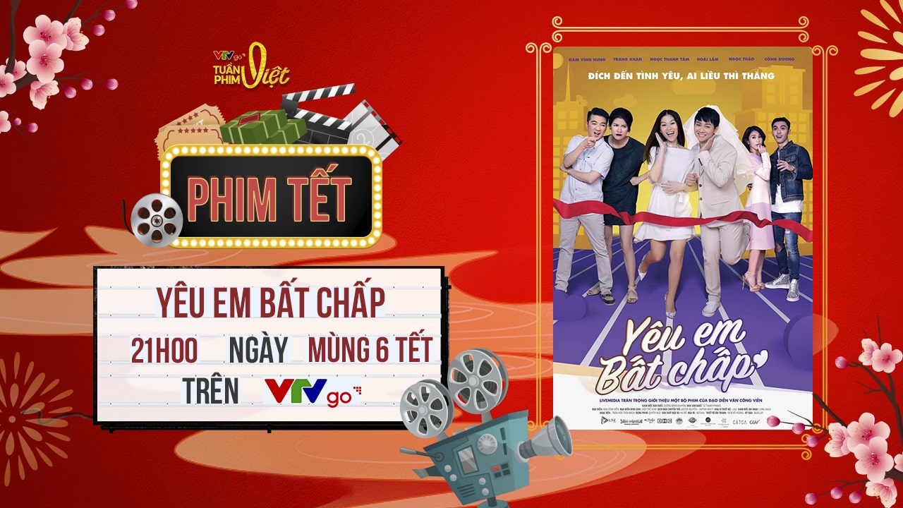 Tuần phim Việt trên VTVGo | Review Yêu em bất chấp