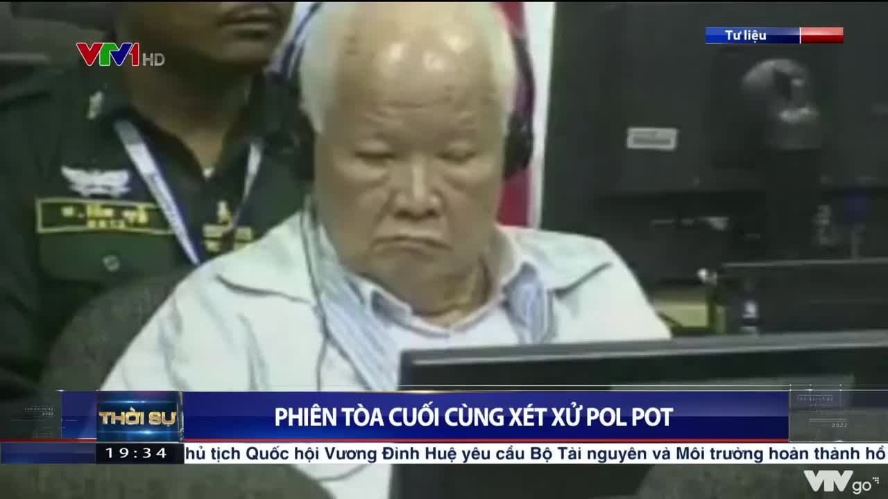 Phiên tòa cuối cùng xét xử Pol Pot| Thời sự 19h