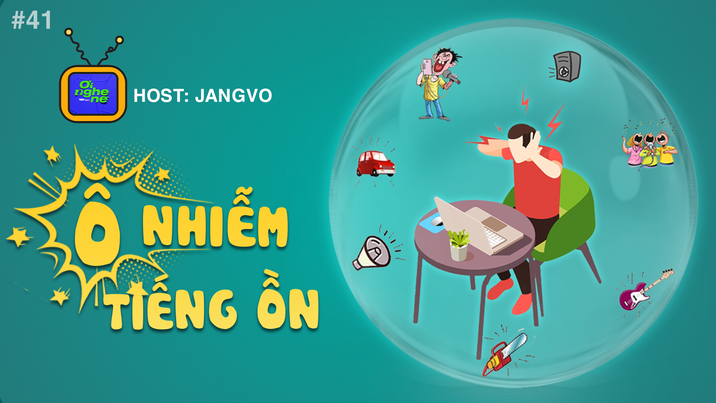 Ơi nghe nè  | Tiếng ồn từ karaoke – Đừng để sự vui vẻ của bản thân trở thành sự chịu đựng của người khác | Số 41